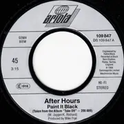 7'' - After Hours - Paint It Black