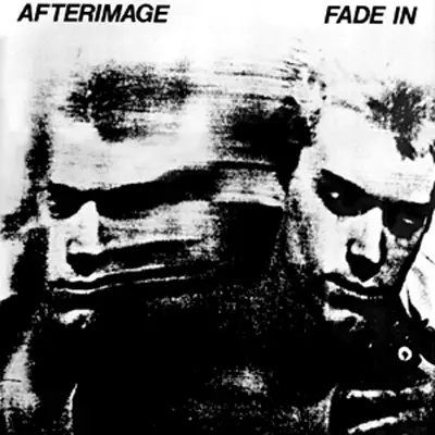 Afterimage - Fade In