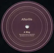 12inch Vinyl Single - Afterlife - A Way Mixes