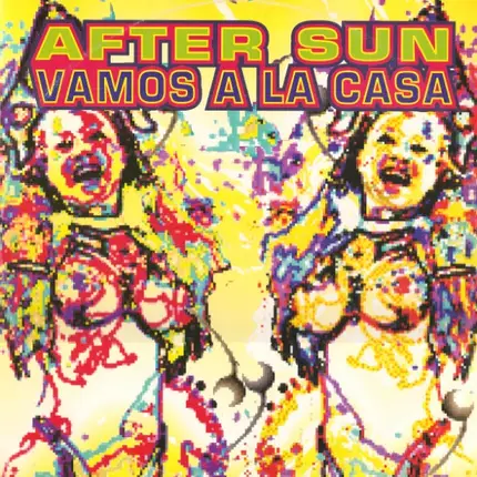 After Sun / Cabana Boys - Vamos A La Casa / Alo Brasil