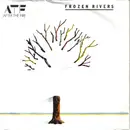 7'' - After The Fire - Frozen Rivers
