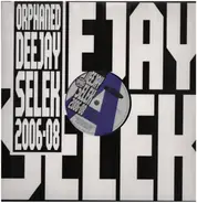 Aphex Twin - Orphaned Deejay Selek 2006-08