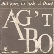7inch Vinyl Single - Ag' Tbo - Ali Goes To Bab El Oued