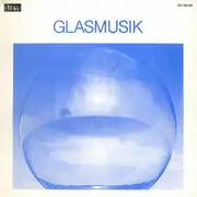 LP - AG Neue Musik - Glasmusik