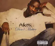 Akon - Don't Matter