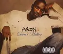 Double CD - Akon - Don't Matter