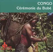 Aka - Congo: Cérémonie Du Bobé