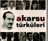 Akarsu - Türküleri