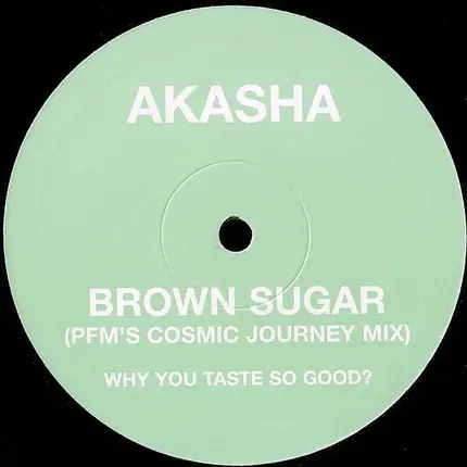 Akasha - Brown Sugar (PFM's Cosmic Journey Mix)