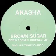 Akasha - Brown Sugar (PFM's Cosmic Journey Mix)