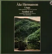 Åke Hermanson - Utopia / Symfoni Nr 1