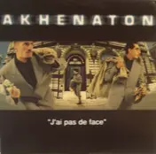 Akhenaton - J'ai Pas De Face / Rien A Perdre