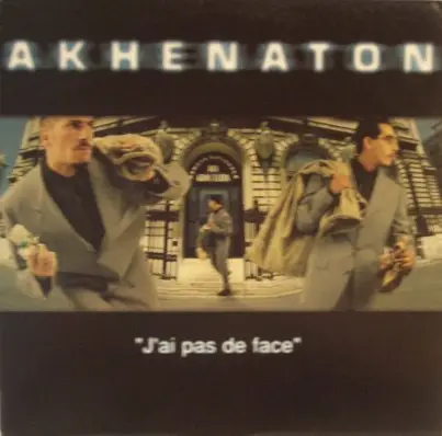 Akhenaton - J'ai Pas De Face / Rien A Perdre