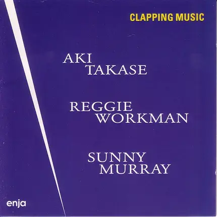 Aki Takase , Reggie Workman , Sunny Murray - Clapping Music