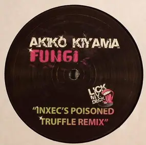 Akiko Kiyama - Fungi Reworked