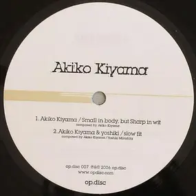Akiko Kiyama - Op.Disc 007