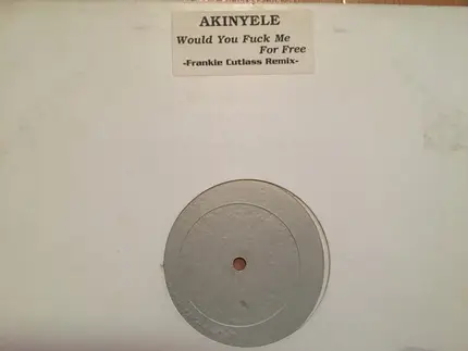 Akinyele - Fuck Me For Free (Frankie Cutlass New Mix)