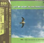 Akio Okamoto & The Gay Stars Orchestra - I Left My Heart In San Francisco