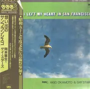 LP - Akio Okamoto & The Gay Stars Orchestra - I Left My Heart In San Francisco - + OBI, insert
