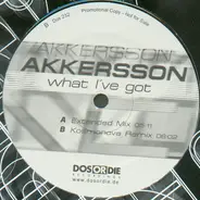 Akkersson - What I've Got