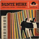7inch Vinyl Single - Akkordeon-Orchester 'Bunte Reihe' / Die Akkordeon-Melodiker - Bunte Reihe - EP, Mono