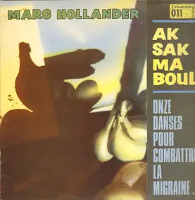 Aksak Maboul - Onze Danses Pour Combattre La Migraine