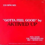 Aktived Up - Gotta Feel Good