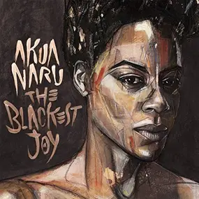 Akua Naru - The Blackest Joy