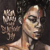 Akua Naru - Blackest Joy