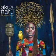 Akua Naru - The Miner's Canary