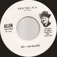 Ah - Ah Allen - Kick The I.R.S.