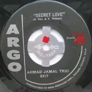 Ahmad Jamal Trio - Secret Love / Taking A Chance On Love