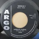 7inch Vinyl Single - Ahmad Jamal - Should I / I Like To Recognize The Tune