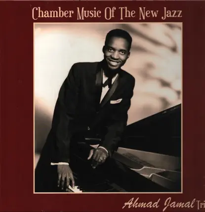 Ahmad Jamal - Chamber Music of the New Jazz