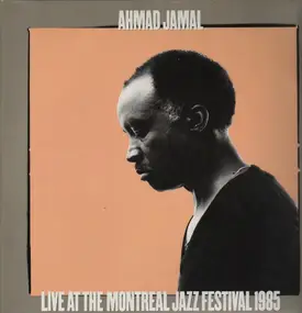 Ahmad Jamal - Live at the Montreal Jazz Festival 1985