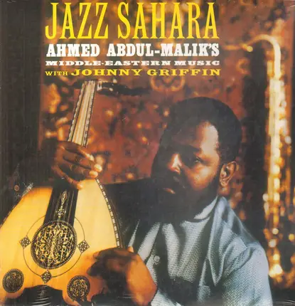 Ahmed Abdul-Malik With Johnny Griffin - Jazz Sahara