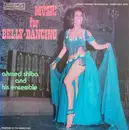 LP - Ahmed Shiba And His Ensemble - Music For Belly-Dancing
