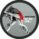 12inch Vinyl Single - Ahmet Sisman - Hit Me Low EP