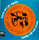 12'' - A Homeboy A Hippie & A Funki Dredd - Here We Go Again