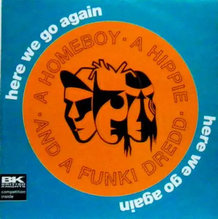 A Homeboy A Hippie & A Funki Dredd - Here We Go Again