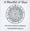 Double CD - A Handful Of Dust - Now Gods, Stand Up For Bastards & The Philosophick Mercury