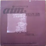 Aim Feat. AG & YZ - True To Hip Hop