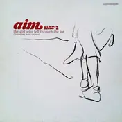 Aim - The Girl Who Fell Through The Ice
