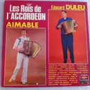 Double LP - Aimable , Edouard Duleu - Les Rois De L'accordéon