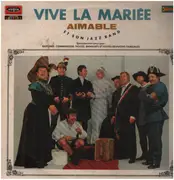 LP - Aimable Et Son Jazz-Band - Vive La Mariée