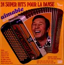 Double LP - Aimable Son Accordéon Et Son Orchestre - 24 Super Hits Pour La Danse - gatefold
