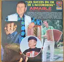 Double LP - Aimable Son Accordéon Et Son Orchestre - Les Succès En Or De L'Accordéon