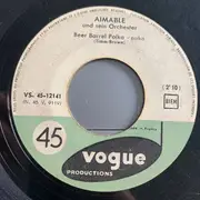 7inch Vinyl Single - Aimable Son Accordéon Et Son Orchestre - Beer Barrel Polka / Tyroler Holzhackerbuam
