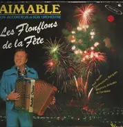 Aimable - Les Flonflons De La Fête