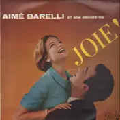 Aimé Barelli et Son Orchestre - Joie